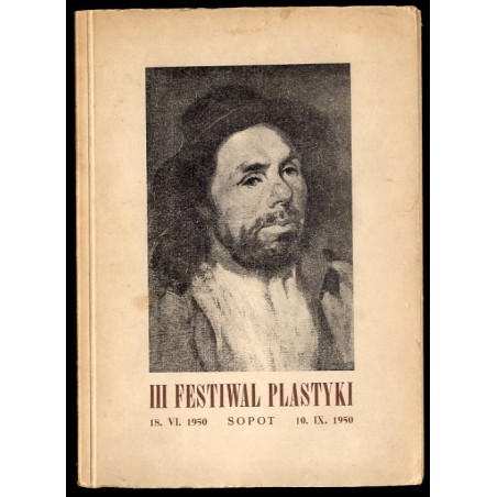 III Festiwal Plastyki. Katalog 18.VI.-10.IX.1950
