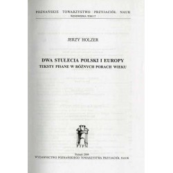 Dwa stulecia Polski i Europy. Teksty pisane w różnych porach wieku