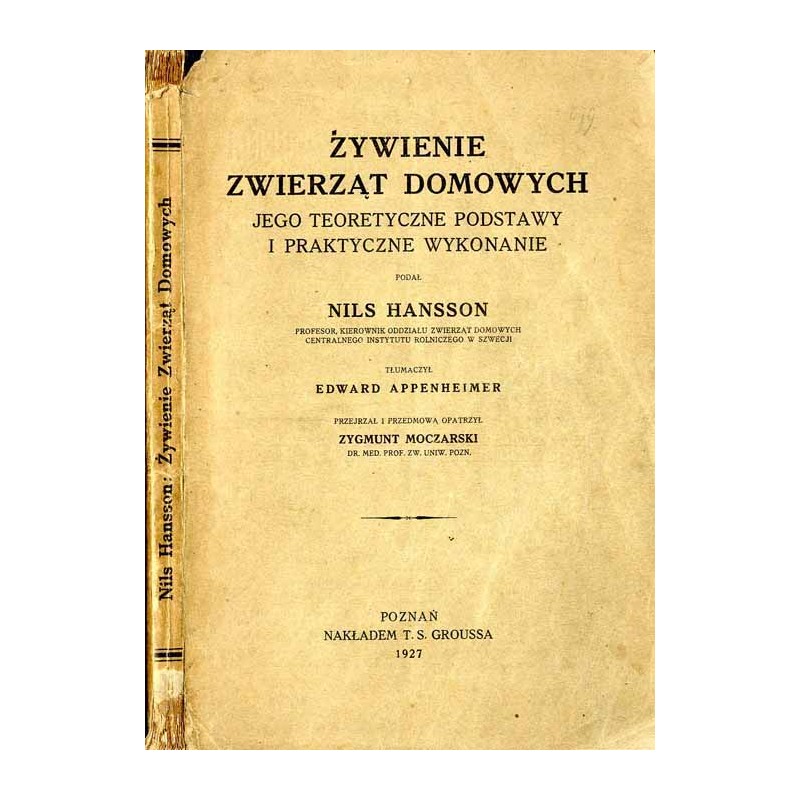 Żywienie zwierząt domowych. Jego teoretyczne podstawy i praktyczne wykonanie