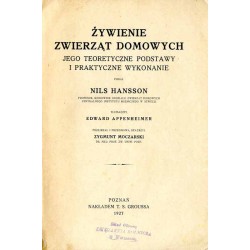 Żywienie zwierząt domowych. Jego teoretyczne podstawy i praktyczne wykonanie