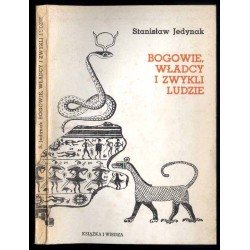 Bogowie, władcy i zwykli ludzie. Z historii myśli społecznej starożytnego Wschodu i Grecji