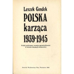 Polska karząca 1939-1945. Polski podziemny wymiar sprawiedliwości w okresie okupacji niemieckiej