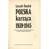 Polska karząca 1939-1945. Polski podziemny wymiar sprawiedliwości w okresie okupacji niemieckiej