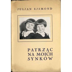 Patrząc na moich synków. Dziecięcy światek