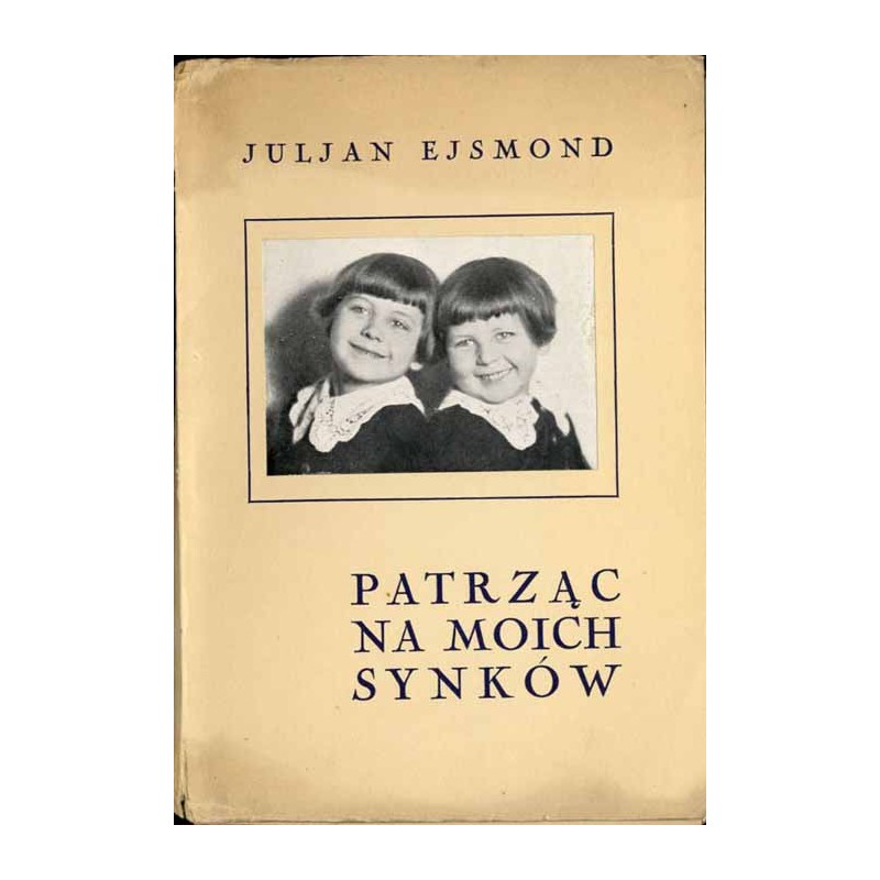 Patrząc na moich synków. Dziecięcy światek