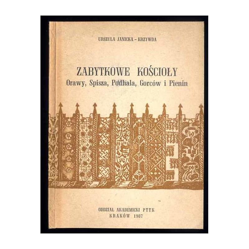 Zabytkowe kościoły Orawy, Spisza, Podhala, Gorców i Pienin