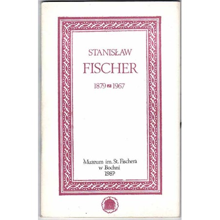 Stanisław Fischer 1879-1967