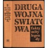 Druga wojna światowa. Fakty, mity, legendy