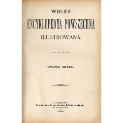 Wielka Encyklopedya Powszechna Ilustrowana. [Seria 1]. T.13-14: Cieszyn - Damboza