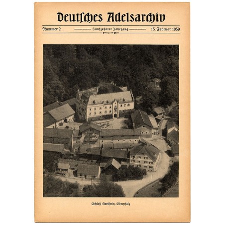 Deutsches Adelsarchiv. 15. Jahrgang (1959). Nr 2 (15 II 1959) [Schloß Karlstein, Oberpfalz]