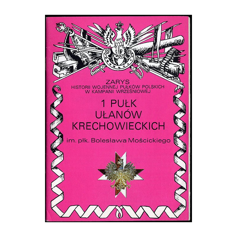 1 Pułk Ułanów Krechowieckich im. płk. Bolesława Mościckiego