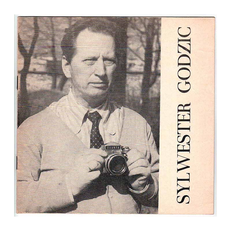Sylwester Godzic - fotografia. Styczeń-luty 1978, Galeria Z.P.A.F., Kielce, ul. Rewolucji Październikowej 8
