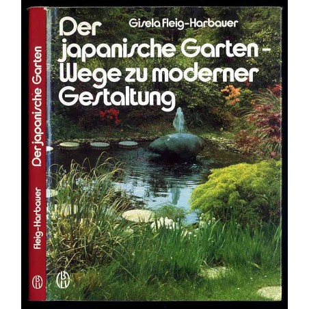 Der japanische Garten-Wege zu moderner Gestaltung