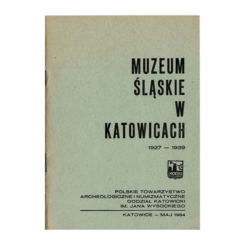 Muzeum Śląskie w Katowicach [1927-1939]