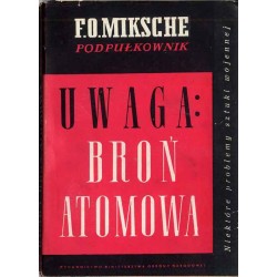 Uwaga: Broń atomowa. Niektóre problemy sztuki wojennej