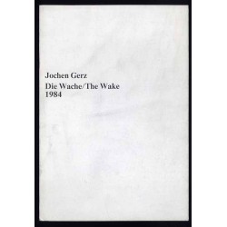 Jochen Gerz. Die Wache/ The Wake. 1984