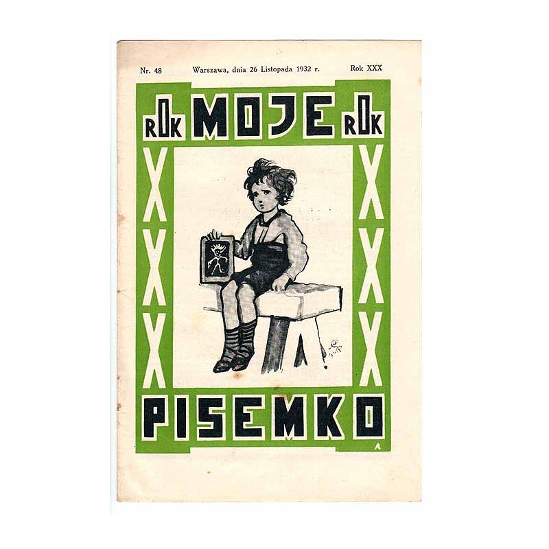 Moje Pisemko. R.30 (1932). Nr 48 (26 listopada 1932)