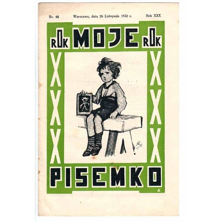 Moje Pisemko. R.30 (1932). Nr 48 (26 listopada 1932)