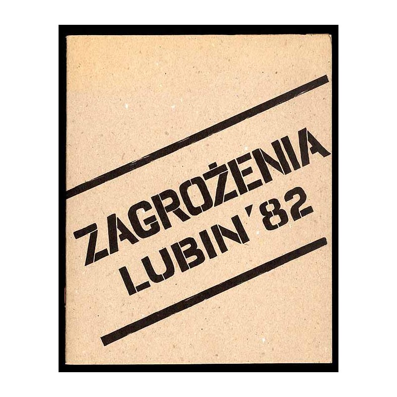 Zagrożenia. Lubin '82. Wystawa