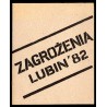 Zagrożenia. Lubin '82. Wystawa