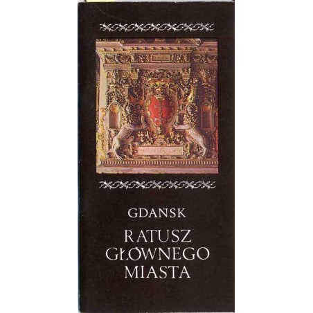 Gdańsk - Ratusz Głównego Miasta