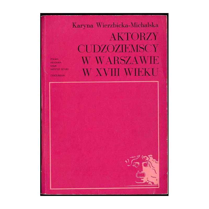Aktorzy cudzoziemscy w Warszawie w XVIII wieku