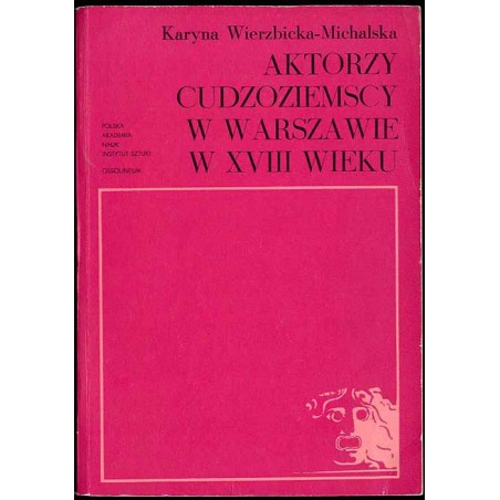 Aktorzy cudzoziemscy w Warszawie w XVIII wieku