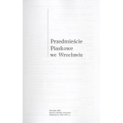 Przedmieście Piaskowe we Wrocławiu. [Materiały z sesji naukowej, 10-11 października 2014 r., Wrocław]
