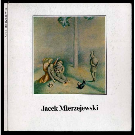 Jacek Mierzejewski 1883-1925. Katalog wystawy monograficznej