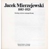 Jacek Mierzejewski 1883-1925. Katalog wystawy monograficznej