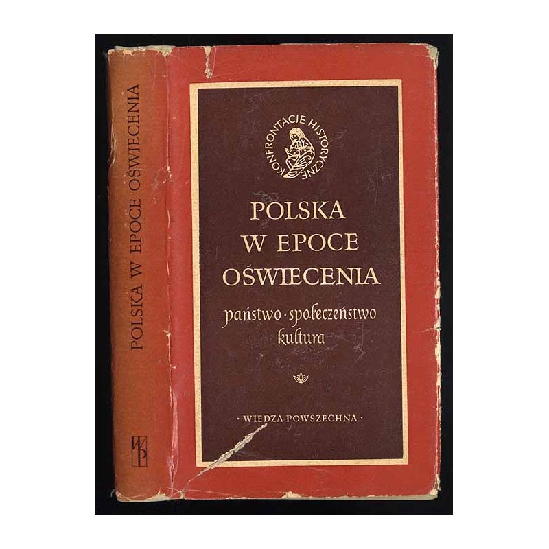 Polska w epoce oświecenia. Państwo, społeczeństwo, kultura