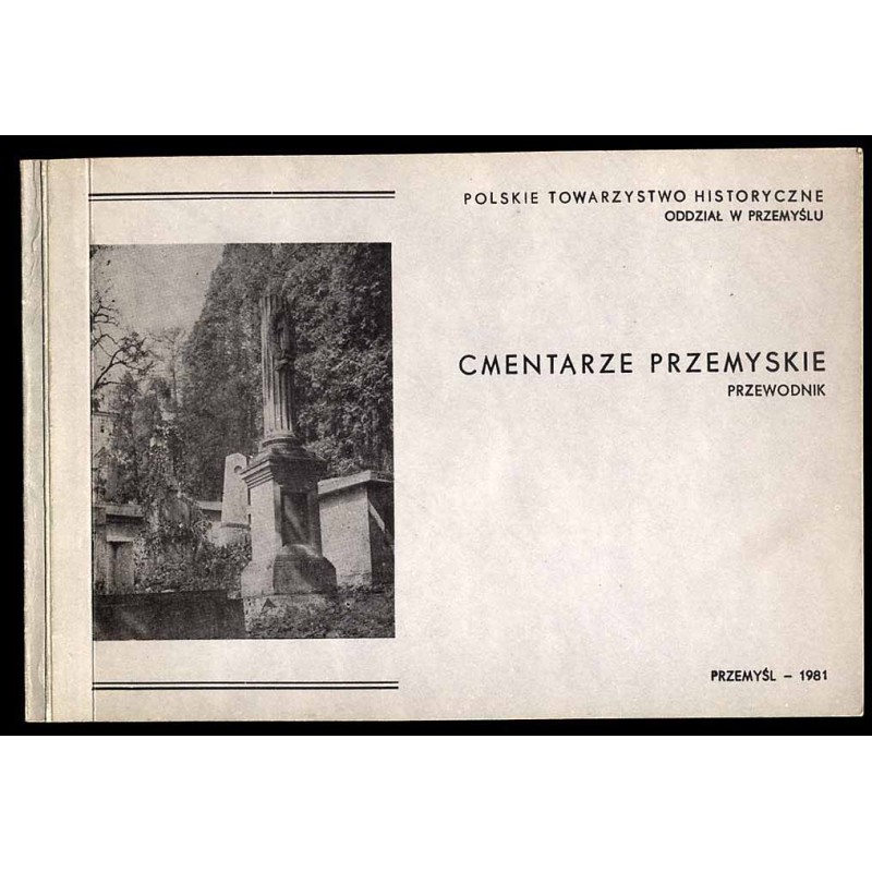 Cmentarze przemyskie. Przewodnik