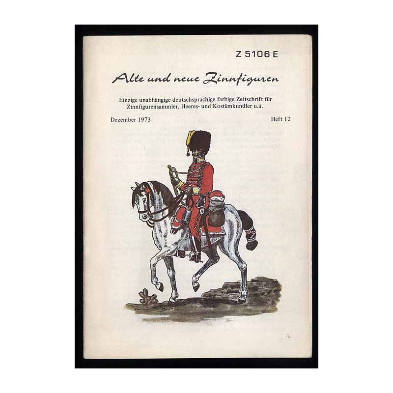 Alte und neue Zinnfiguren. Einzige unabhängige deutsprachige Zeitschr. für Zinnfigurensammler, Heeres- u. Kostümkundler u.a. Jah