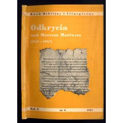 Ruch Biblijny i Liturgiczny. Dwumiesięcznik. R.10 (1957). Nr 6. Odkrycia nad Morzem Martwym (1947-1957)