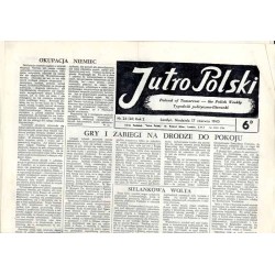 Jutro Polski. Tygodnik polityczno-literacki  Poland of Tomorrow. The Polish Weekly. R.2 (1945). Nr 24 (26) (17 czerwca 1945)