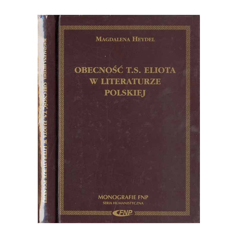 Obecność T.S. Eliota w literaturze polskiej