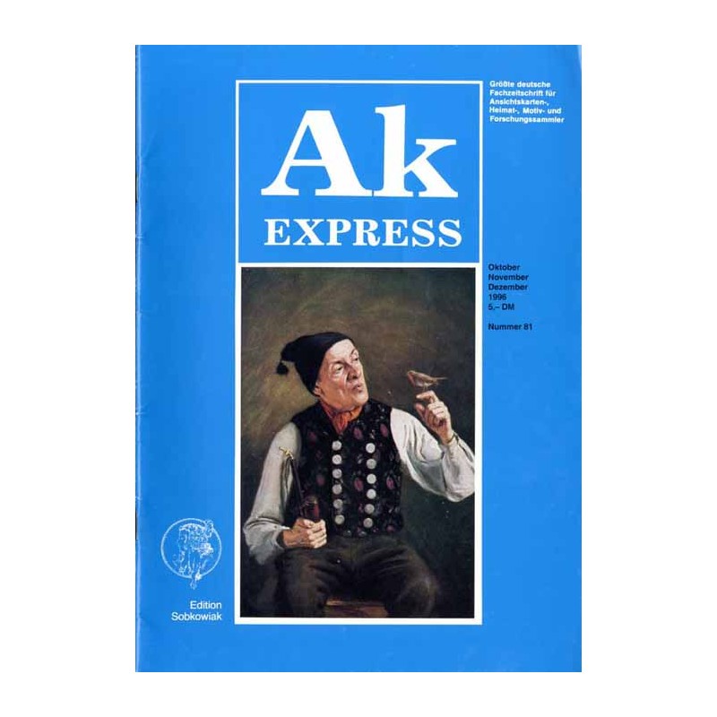 Ak Express. Größte deutsche Fachzeitschrift für Ansichtskarten-, Heimat-, Motiv- und Forschungssammler. (1996). Nr 81 (Oktober-N