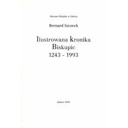 Ilustrowana kronika Biskupic 1243-1993