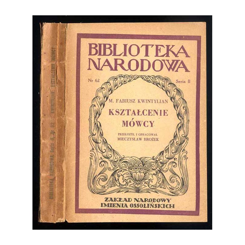 Kształcenie mówcy. Księgi I, II, i X