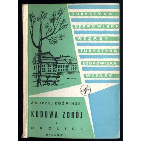 Kudowa Zdrój i okolice