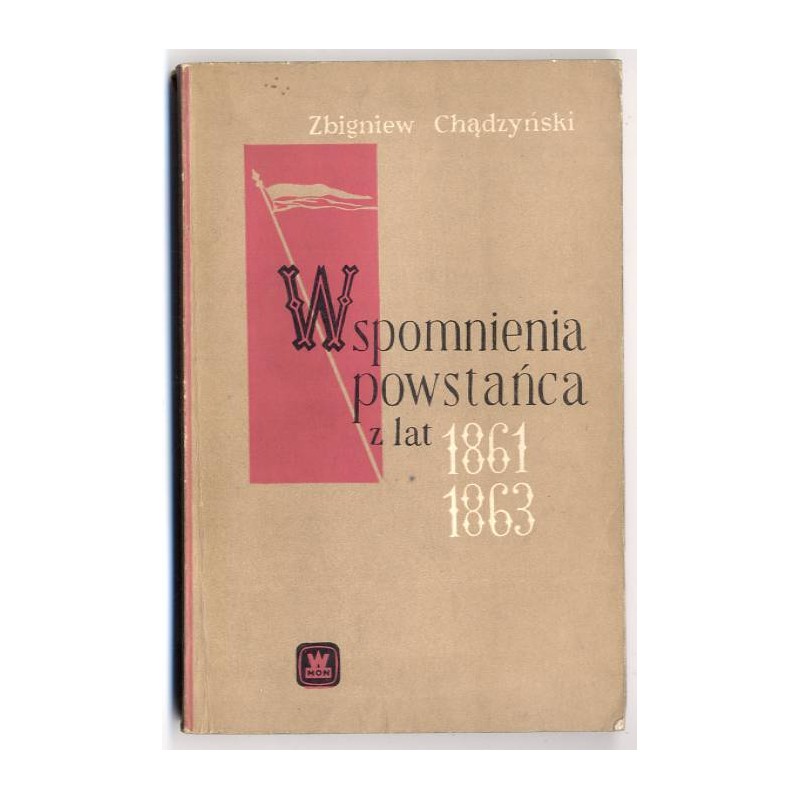 Wspomnienia powstańca z lat 1861-1863