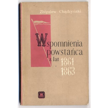 Wspomnienia powstańca z lat 1861-1863