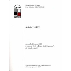 Maria i Andrzej Ochalscy. Dom Aukcyjny OKNA SZTUKI. Aukcja 13 (163). Warszawa, 11 marca 2010