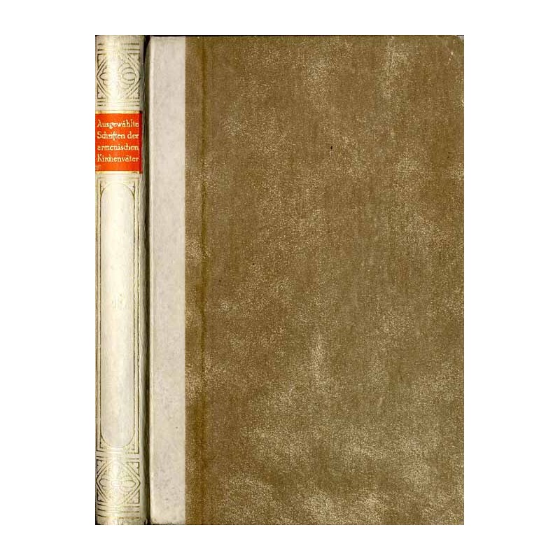 Bibliothek der Kirchenväter. Eine Auswahl Patristischer Werke in deutscher übersetzung. Reihe 1. B. 57: Armenische Kirchenväter