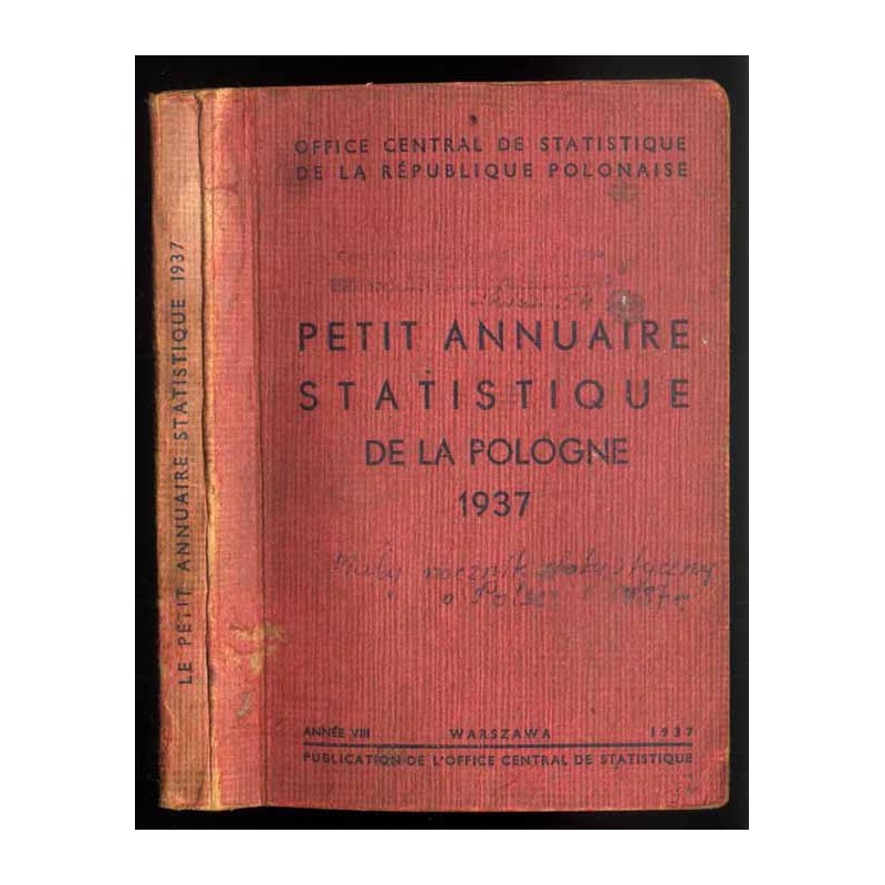Petit Annuaire Statistique de la Pologne 1937 [Rocznik statystyczny]