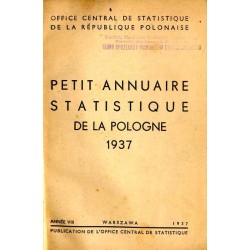 Petit Annuaire Statistique de la Pologne 1937 [Rocznik statystyczny]