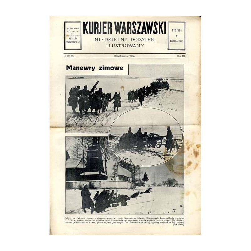 Kurjer Warszawski. Niedzielny dodatek ilustrowany. R.112 (1932). Do Nr 80 (20 marca 1932) / Manewry DOK V Kraków w rejonie Wadow