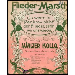 Flieder-Marsch. Ja, wenn in Pankow blüht der Flieder, sehn wir uns wieder