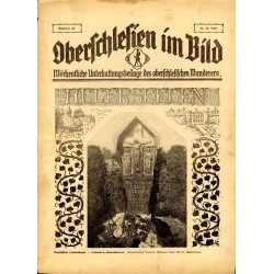 Oberschlesien im Bild. Wöchentliche Unterhaltungsbeilage des oberschlesischen Wanderers. (1930). Nr 44 (31.10.1930) / Gliwice /