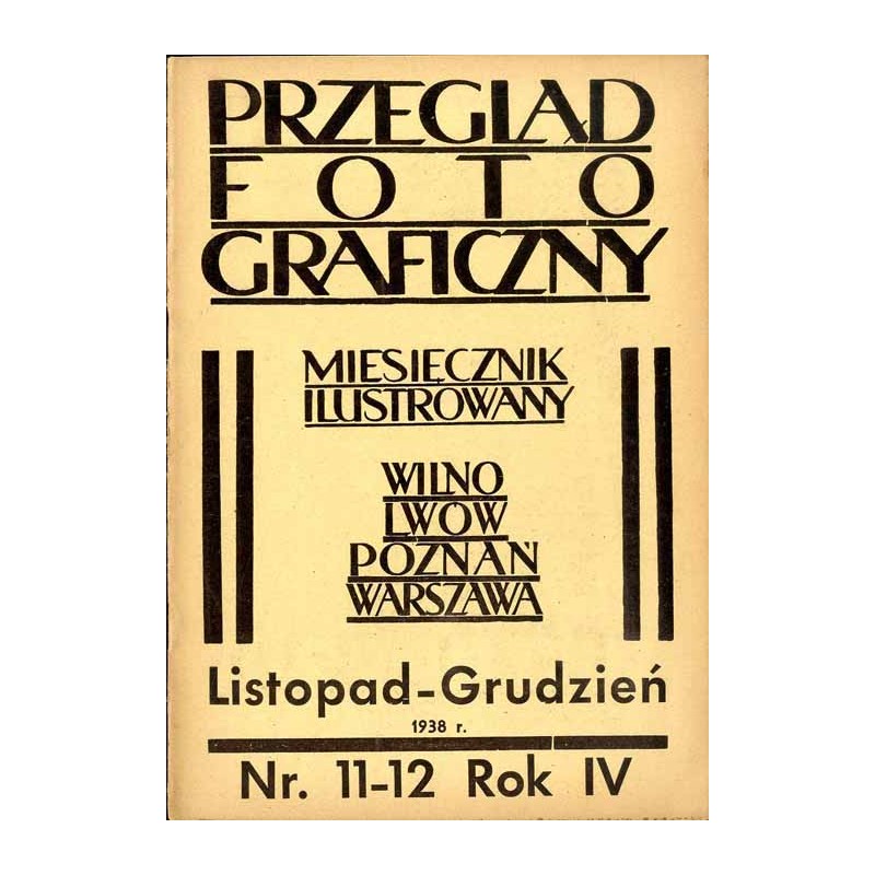 Przegląd Fotograficzny. Miesięcznik ilustrowany. Organ Związku Polskich Towarzystw Fotograficznych, Polskiego T-wa Fotograficzne